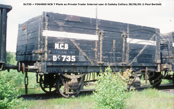 Dc735 = P364969 NCB ex Private Trader Internal user @ Cadeby Colliery 81-06-28 © Paul Bartlett W