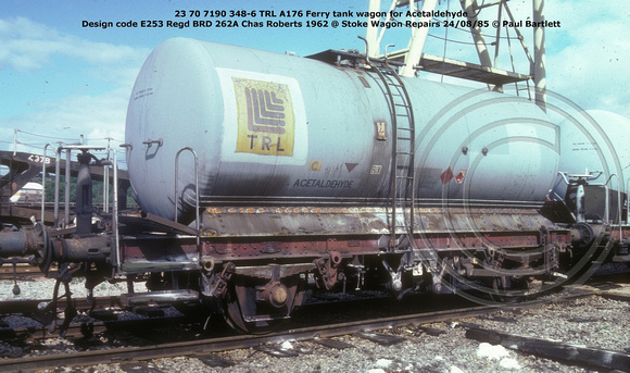 23 70 7190 348-6 TRL A176 Acetaldehyde @ Stoke Wagon Repairs 85-08-24 © Paul Bartlett w