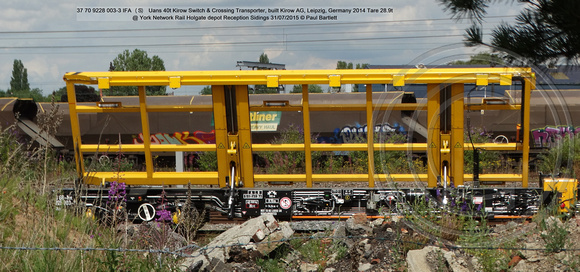 37 70 9228 003-3 IFA (S) Uans Kirow Switch & Crossing Transporter @ York Holgate Network Rail Depot 31 July 2015 © Paul Bartlett [05]