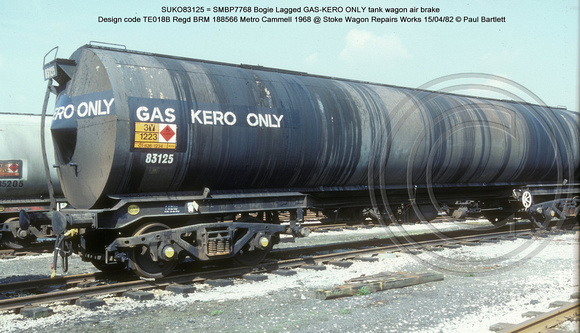 SUKO83125 = SMBP7768 Bogie Lagged GAS-KERO ONLY AB Design code TE018B @ Stoke Wagon Repairs Works 82-04-15 � Paul Bartlett w