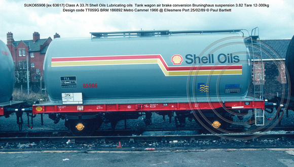 SUKO65906 [ex 63617] Class A 33.7t Shell Oils Lubricating oils  Tank wagon air brake Design code TT059G BRM 186892 Metro Cammel 1966 @ Ellesmere Port 89-02-25 © Paul Bartlett [1w]