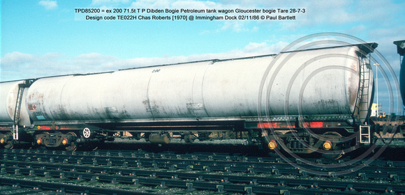 TPD85200 = ex 200 T P Dibden Bogie Petroleum tank wagon Gloucester bogie Design code TE022H Chas Roberts [1970] @ Immingham Dock 86-11-02 © Paul Bartlett w