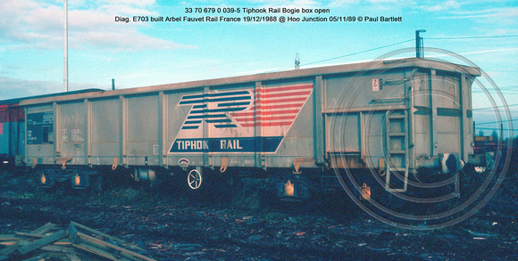 33 70 679 0 039-5 Tiphook Rail Bogie box open Diag. E703 built Arbel Fauvet Rail France 1988 @ Hoo Junction 89-11-05 © Paul Bartlett w