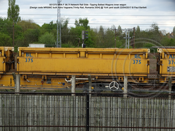 501375 MRA F 56.7t Network Rail Side -Tipping Ballast Wagons inner wagon [Design code MR006C built Astro Vagoane,Trinity Rail, Romania 2004] @ York yard south 2017-04-22 © Paul Bartlett [3w]