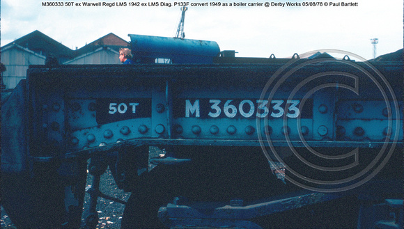M360333 50T ex Warwell Regd LMS 1942 ex LMS Diag. P133F convert 1949 as a boiler carrier  Derby Works 05-08-78 © Paul Bartlett [2w]