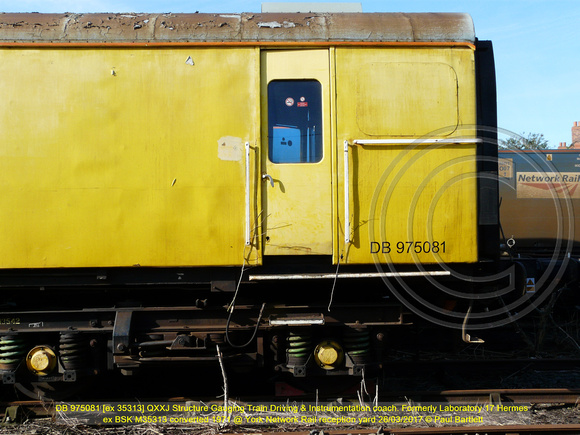 DB975081 QXXJ Structure Gauging Train Driving & Instrumentation coach. ex Lab 17 Hermes ex BSK M35313 converted 1971 @ York Network Rail reception yard 2017-03-26 © Paul Bartlett [6w]