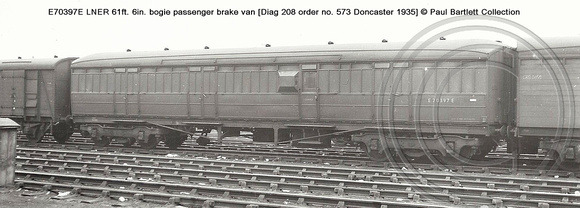 E70397E LNER 61ft. 6in. bogie passenger brake van Diag 208 � Paul Bartlett Collection w