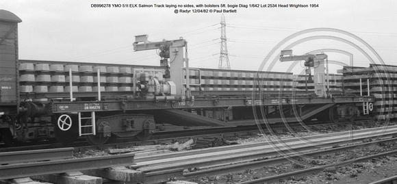 DB996278 YMO ELK Salmon Track laying5ft. bogie Diag 1-642 @ Radyr 82-04-12 © Paul Bartlett w