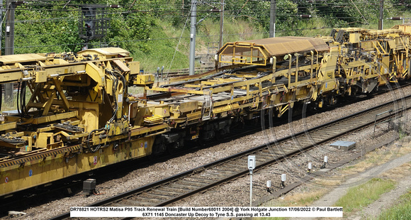 DR78821 HOTRS2 Matisa P95 Track Renewal Train [Build Number68011 2004] @ York Holgate Junction 2022 06-17 © Paul Bartlett [3w]