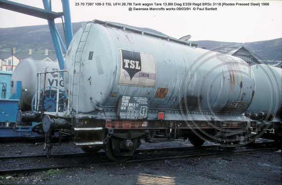 23 70 7397 109-3 TSL UFH Tank wagon @ Swansea Marcrofts works 91-03-09 � Paul Bartlett w
