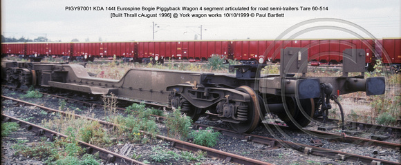 PIGY97001 KDA Bogie Piggyback Wagon @ York wagon works 99-10-10 � Paul Bartlett [10w]