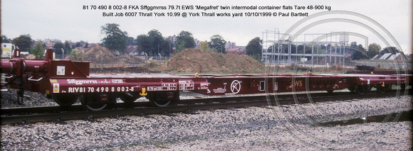 81 70 490 8 002-8 FKA Sffggmrrss EWS Twin Megafret @ York Thrall works yard 99-10-10 � Paul Bartlett