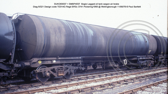 SUKO83007 = SMBP4037  Bogie Lagged oil tank wagon AB Diag 6-321 Design code TE014G  @ Wellingborough 78-06-11 � Paul Bartlett w