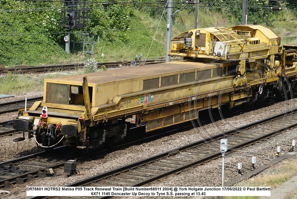 DR78801 HOTRS2 Matisa P95 Track Renewal Train [Build Number68011 2004] @ York Holgate Junction 2022 06-17 © Paul Bartlett [1w]