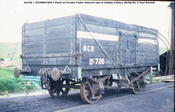 Dc726 = P319004 NCB ex Private Trader Internal user @ Cadeby Colliery 81-06-28 © Paul Bartlett W