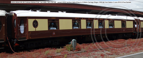 GWEN 99546 SR 281 Pullman Kitchen First (ex 5-BEL 750 v 3rd rail) [Diag no. B Metro Carriage Wagon 1932] @ York Station 3 June 2015 © Paul Bartlett [1]
