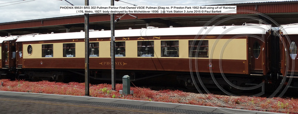 PHOENIX 99531 BRS 302 Pullman Parlour First  [Diag no. P Preston Park 1952] @ York Station 3 June 2015 © Paul Bartlett [2]