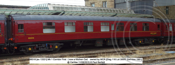99316 [ex 13321] Mk 1 Corridor First (now a Kitchen Car) @ Carlilse 2015-08-11 © Paul Bartlett [2w]