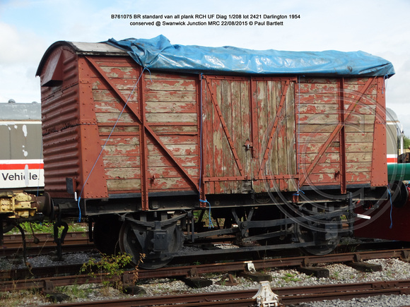 B761075 BR standard van all plank Diag 1-208 Conserved @ MRT, Swanwick Junct. 2015-08-22 © Paul Bartlett [1w]