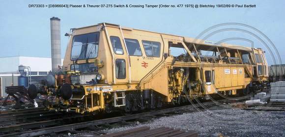 DR73303 P&T 07-275 Switch & Crossing Tamper @ Bletchley 89-02-19 � Paul Bartlett W