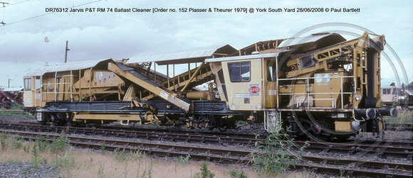 DR76312 P&T RM 74 Ballast Cleaner @ York South Yard 2008-06-28 � Paul Bartlett [2w]