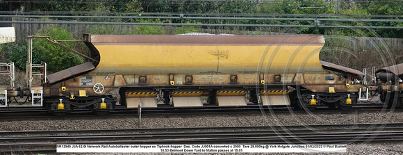 NR12940 JJA 62.0t Network Rail Autoballaster outer hopper ex Tiphook hopper Des. Code JJ001A converted c 2000  Tare 28.000kg @ York Holgate Junction 2023-02-01 © Paul Bartlett w