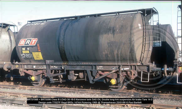 BRT57066 = BRT5598 Class B Kerosene tank GAS OIL Double long-link suspension Air brake 1965 @ Thameshaven 86-01-25 © Paul Bartlett w