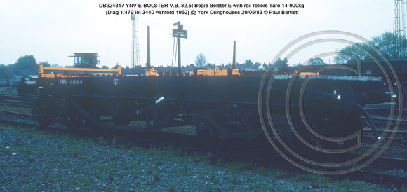 DB924817 YNV E-BOLSTER V.B. Bogie Bolster E with rail rollers [Diag 1-479 lot 3440 Ashford 1962] @ York Dringhouses 83-05-29 © Paul Bartlett [1w]