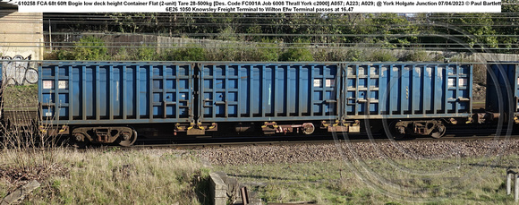 610258 FCA 68t 60ft Bogie low deck height Container Flat (2-unit) Tare 28-500kg [Des. Code FC001A Job 6008 Thrall York c2000] A057; A223; A029; @ York Holgate Junction 2023-04-07 © Paul Bartlett