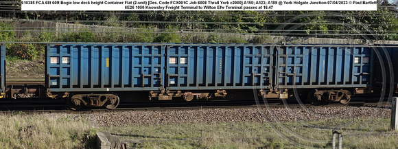 610385 68t 60ft Bogie low deck height Container Flat (2-unit) [Des. Code FX004A Job 6008 Thrall York c2000] @ York Holgate Junction 2023-04-07 © Paul Bartlett w