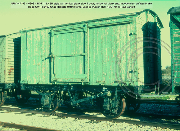 ARMY47193 = 6292 = ROF 1  LNER style van Independent unfitted brake 1940 Internal user @ Puriton ROF 91-01-12 © Paul Bartlett [1w]