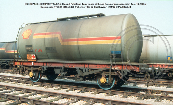 SUKO67140 = SMBP692 TTA 32.5t Class A Petroleum Tank wagon air brake Design code TT088Z BRSc 3490 Pickering 1967 @ Shellhaven 92-04-11 © Paul Bartlett w