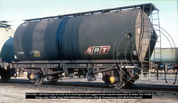 BRT57086 = BRT5652 Class B Charringtons tank Lagged Double long-link suspension Air brake 1965 @ Thameshaven 86-01-25 © Paul Bartlett w