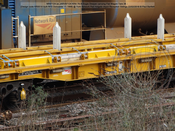 NR97124 ex JARV97124 KRA 79.0t Bogie Sleeper carrying Flat Wagon [Design code KR001A built RFS Doncaster 11.1999] @ York Network Rail Reception Sidings 2016-02-22 © Paul Bartlett [3w]