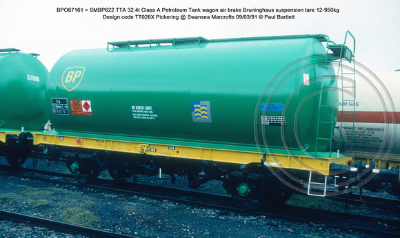 BPO67161 = SMBP622 TTA 32.4t Class A Petroleum Tank wagon air brake Design code TT026X Pickering @ Swansea Marcrofts 91-03-09 © Paul Bartlett [2w]