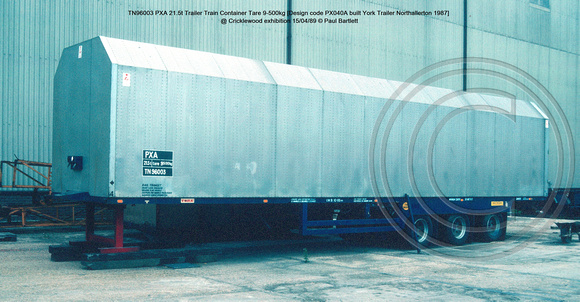TN96003 PXA Trailer Train Container [Design code PX040A built York Trailer Northallerton 1987] @ Cricklewood exhibition 89-04-15 © Paul Bartlett [2w]