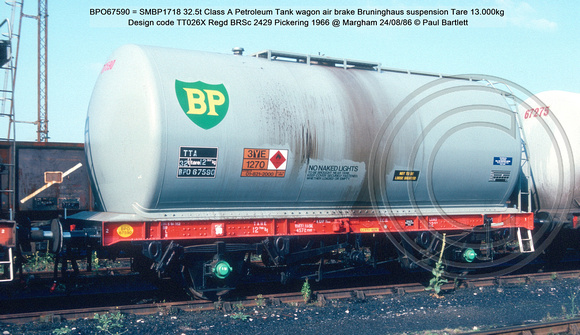 BPO67590 = SMBP1718 Class A Petroleum Tank wagon air brake Bruninghaus suspension Design code TT026X Regd BRSc 2429 Pickering 1966 @ Margham 86-08-24 © Paul Bartlett w
