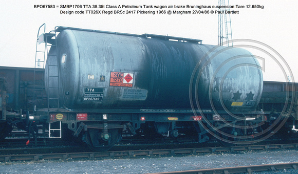 BPO67583 = SMBP1706 TTA Class A Petroleum Tank wagon air brake Bruninghaus suspension Design code TT026X Regd BRSc 2417 Pickering 1966 @ Margham 86-04-27 © Paul Bartlett w