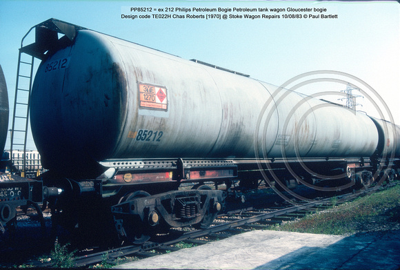 PP85212 = ex 212 Philips Petroleum Bogie Petroleum tank wagon Gloucester bogie Design code TE022H Chas Roberts [1970] @ Stoke Wagon Repairs 83-08-10 © Paul Bartlett w