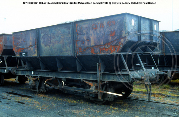 127 = E289871 Rebody huck bolt Shildon 1976 [ex Metropolitan Cammel] 1946 @ Onllwyn Colliery 92-07-18 © Paul Bartlett w