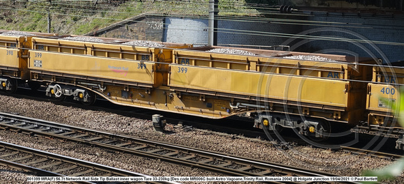 501399 MRA(F) 56.7t Network Rail Side Tip Ballast inner wagon Tare 33-230kg [Des code MR006C built Astro Vagoane,Trinity Rail, Romania 2004] @ Holgate Junction 2021-04-19 © Paul Bartlett w