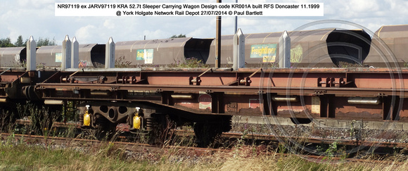 NR97119 ex JARV97119 KRA Sleeper Carrying Wagon @ York Holgate Network Rail Depot 2014-07-27 � Paul Bartlett [2w]
