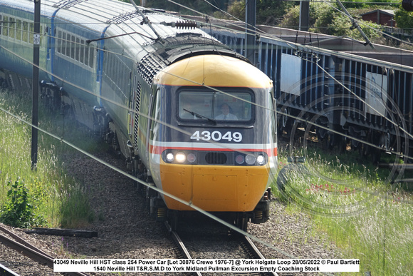 43049 Neville Hill HST class 254 Power Car [Lot 30876 Crewe 1976-7] @ York Holgate Loop 2022-05-28 © Paul Bartlett [2w]