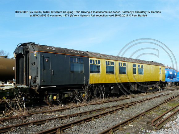 DB975081 QXXJ Structure Gauging Train Driving & Instrumentation coach. ex Lab 17 Hermes ex BSK M35313 converted 1971 @ York Network Rail reception yard 2017-03-26 © Paul Bartlett [1w]