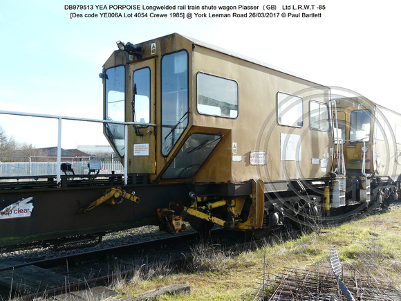 DB979513 YEA PORPOISE LRT shute wagon Plasser (GB) [Des code YE006A Lot 4054 Crewe 1985] @ York Leeman Road 2017-03-26 © Paul Bartlett [5w]