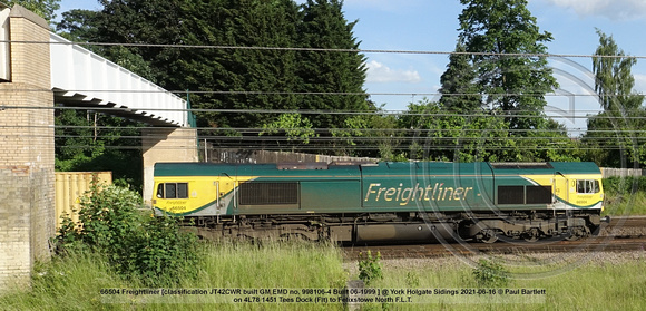 66504 Freightliner [classification JT42CWR built GM EMD no. 998106-4 Built 06-1999 ] @ York Holgate Sidings 2021-06-16 © Paul Bartlett [3w]