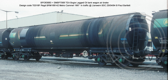BPO83683 = SMBP7568 TEA Bogie Lagged FUEL OIL tank wagon AB Design code TE018F @ Llanwern BSC 94-04-15 � Paul Bartlett w