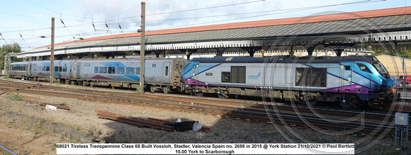 68021 Tireless Transpennine Class 68 Built Vossloh, Stadler, Valencia Spain no. 2699 in 2015 @ York Station 2021-10-21 © Paul Bartlett [1w]