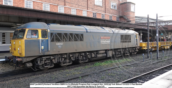 69007 [ex56037] Richard Trevithick GBRf Co Co [Rebuild Progress Rail, Longport Nov. 2022] @ York Station 23-12-13 © Paul Bartlett [19w]