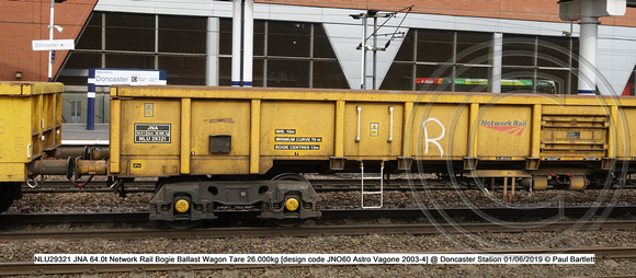 NLU29321 JNA 64.0t Network Rail Bogie Ballast Wagon Tare 26.000kg [design code JNO60 Astro Vagone 2003-4] @ Doncaster Station 2019-06-01 © Paul Bartlett [2w]
